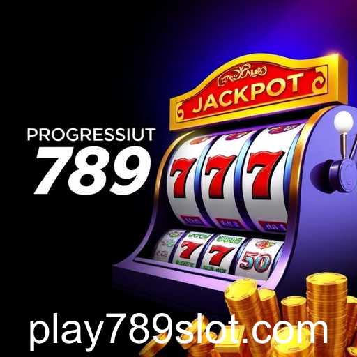 Unveiling the Excitement of Progressive Jackpot Games at 789slot